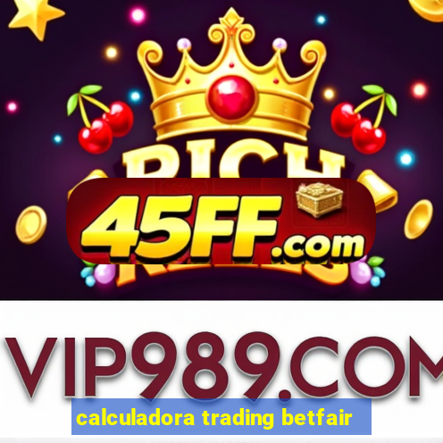 calculadora trading betfair